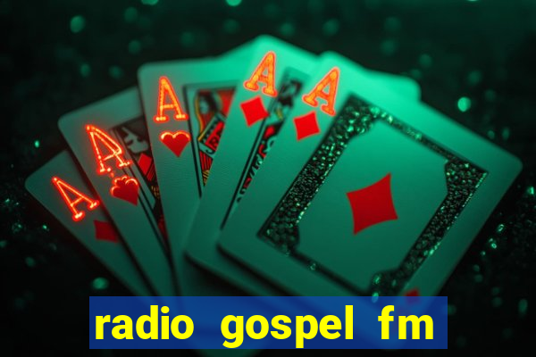 radio gospel fm salvador bahia