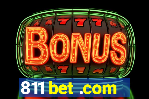 811 bet .com