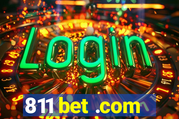 811 bet .com