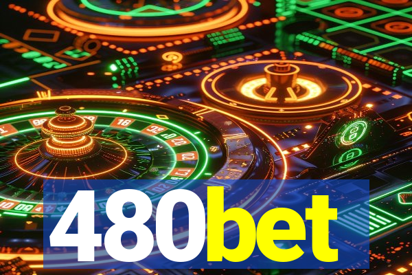 480bet