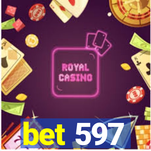 bet 597