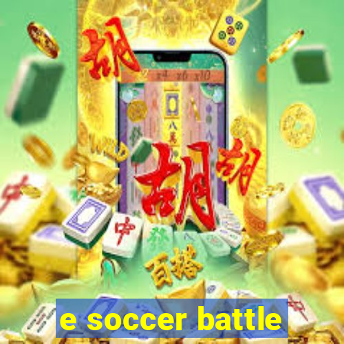 e soccer battle