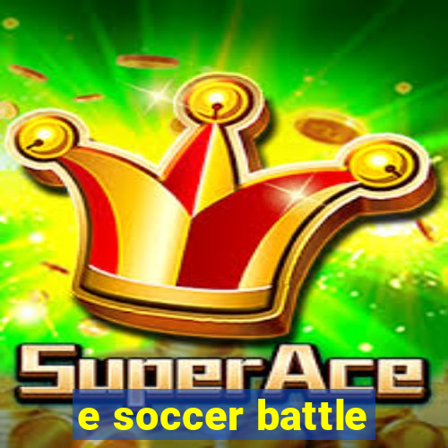 e soccer battle