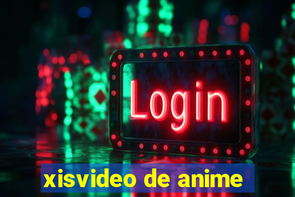 xisvideo de anime