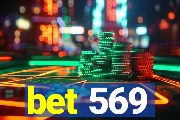 bet 569