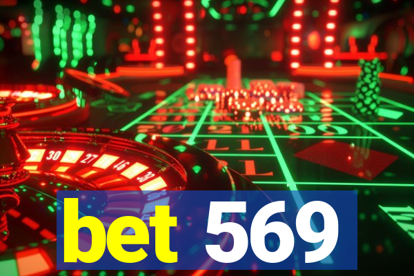 bet 569