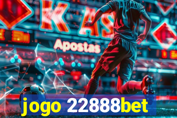 jogo 22888bet