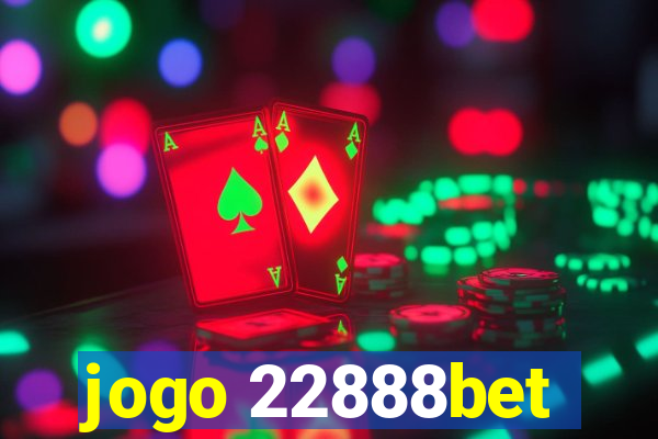 jogo 22888bet