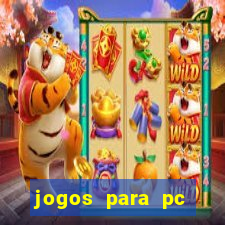 jogos para pc download gratis completo offline