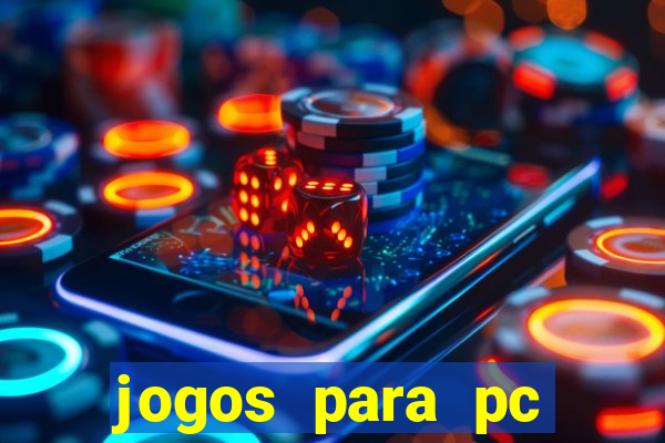 jogos para pc download gratis completo offline