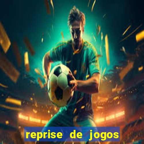 reprise de jogos de futebol