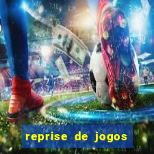 reprise de jogos de futebol