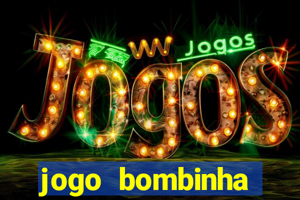 jogo bombinha ganhar dinheiro