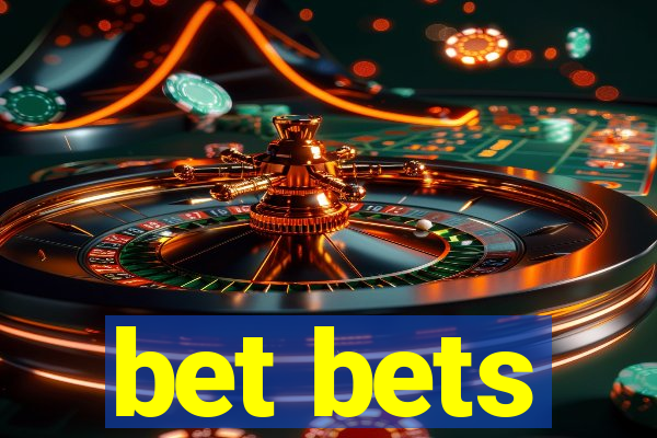 bet bets