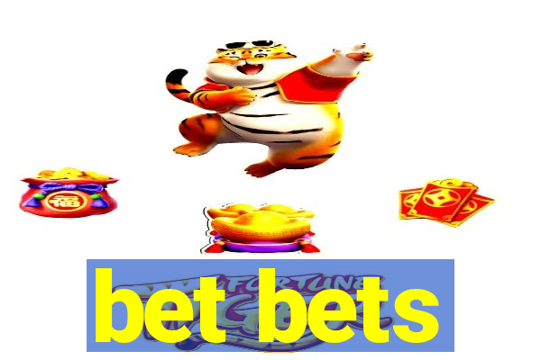 bet bets