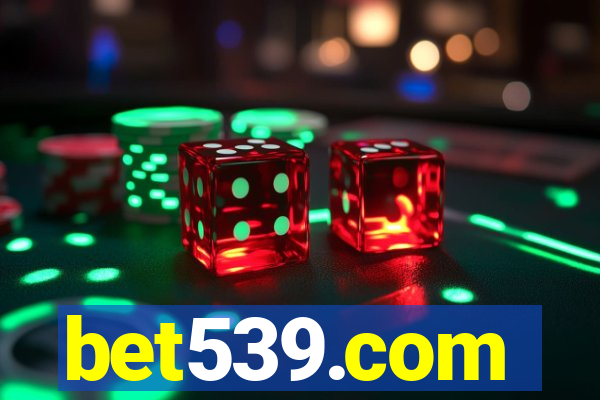 bet539.com