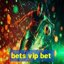 bets vip bet