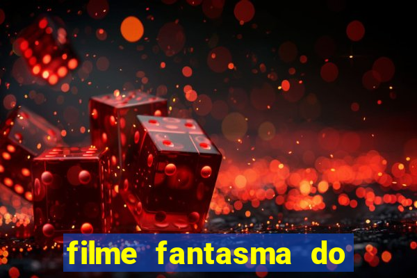 filme fantasma do natal passado