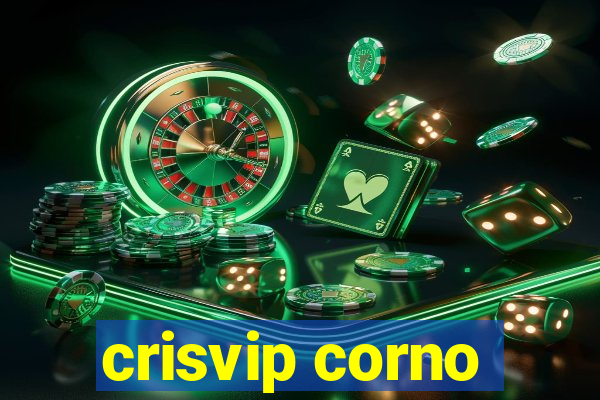 crisvip corno