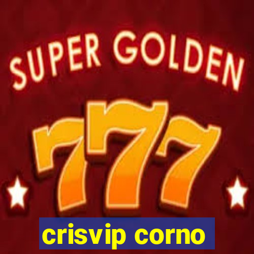 crisvip corno