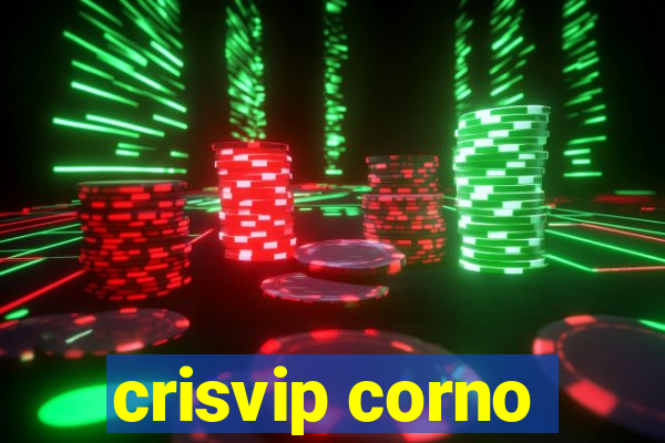 crisvip corno