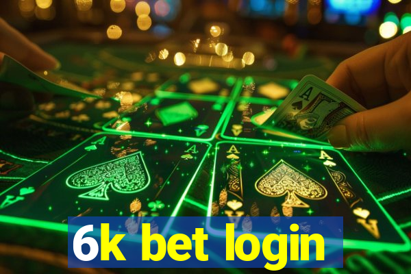 6k bet login