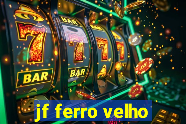 jf ferro velho