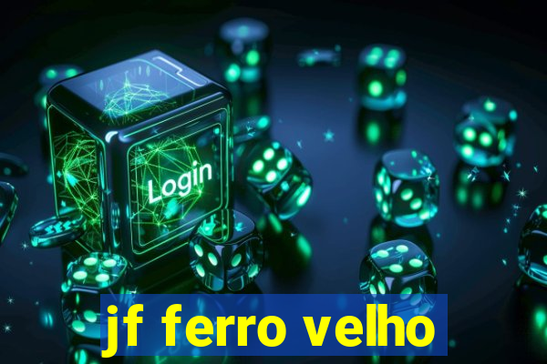 jf ferro velho