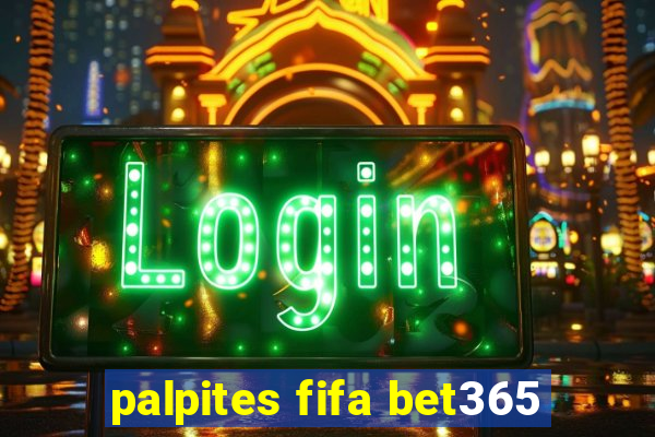 palpites fifa bet365