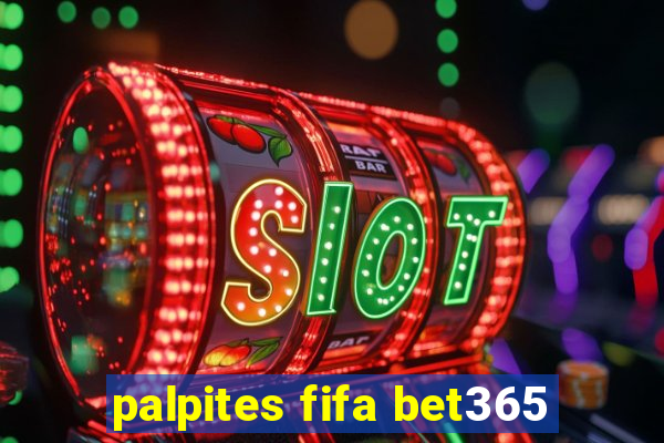 palpites fifa bet365