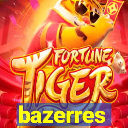 bazerres