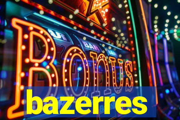 bazerres