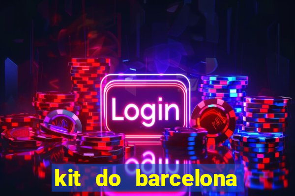 kit do barcelona dls 19