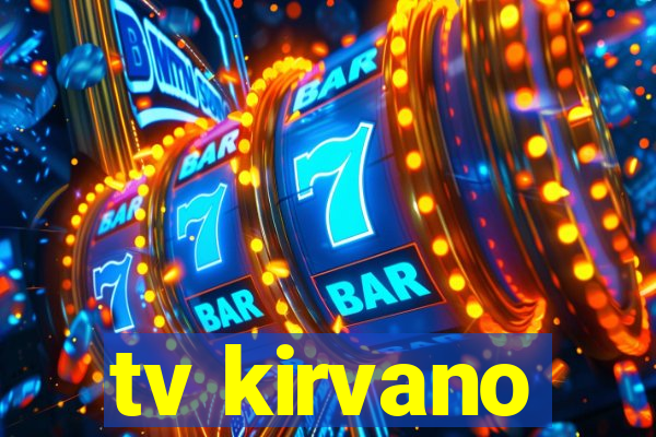 tv kirvano