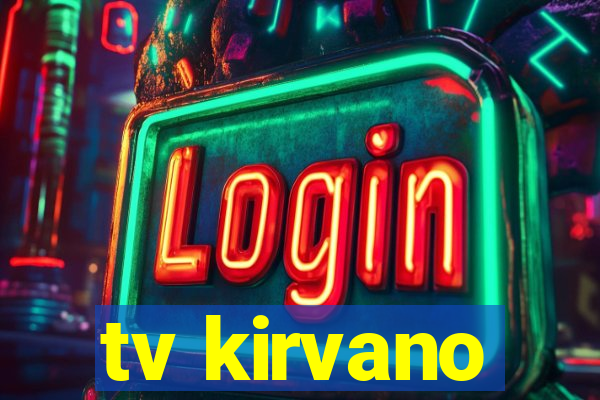 tv kirvano