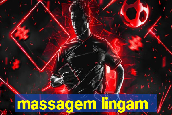 massagem lingam