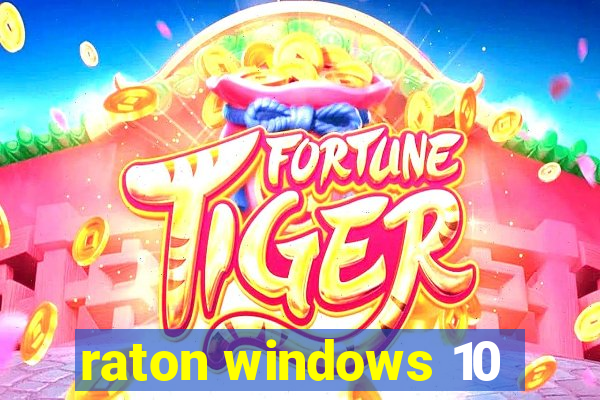 raton windows 10