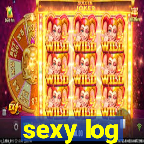 sexy log