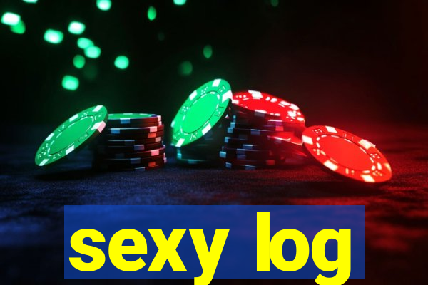 sexy log