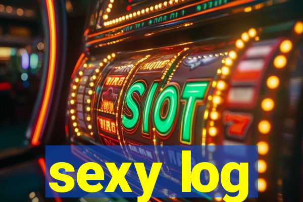 sexy log