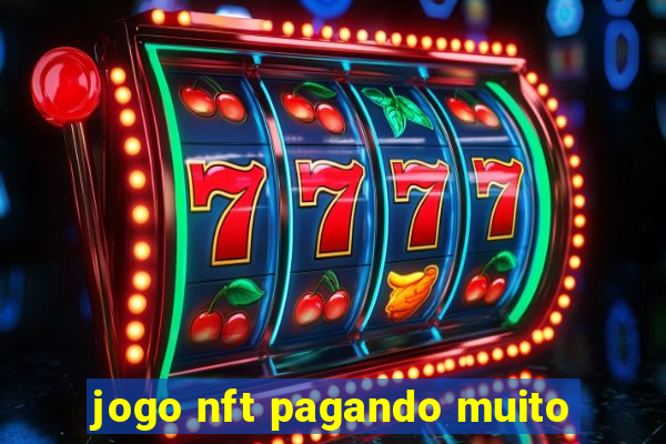 jogo nft pagando muito