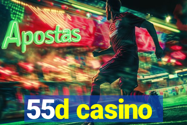 55d casino