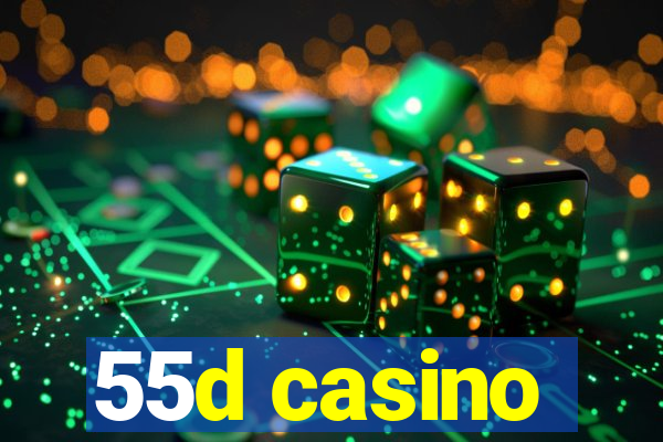 55d casino