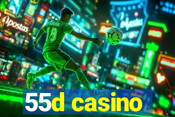 55d casino