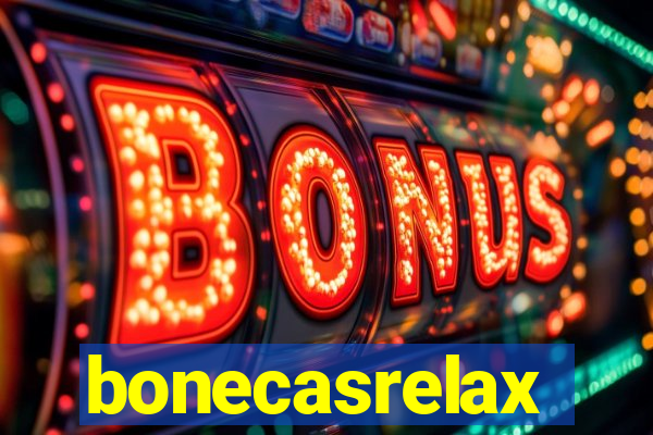 bonecasrelax