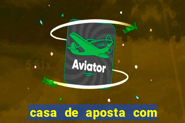 casa de aposta com bonus no cadastro