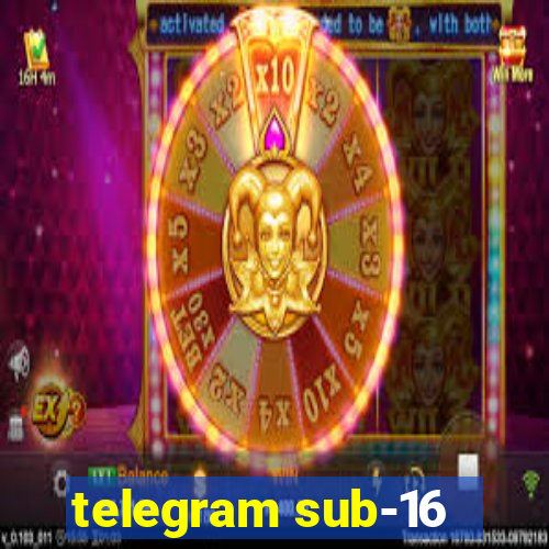 telegram sub-16