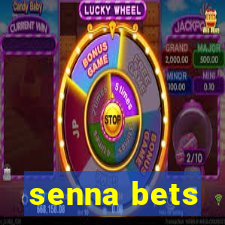 senna bets