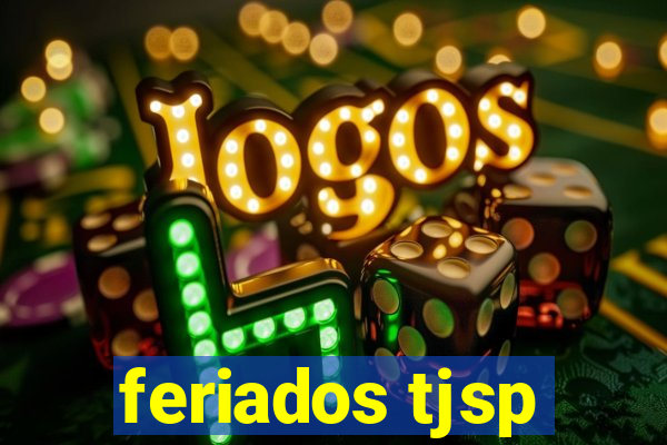 feriados tjsp