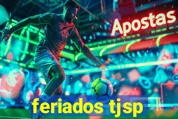 feriados tjsp